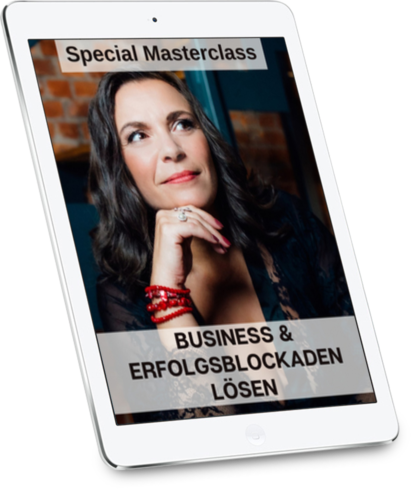 Business- und Erfolgsblockaden lösen - Masterclass